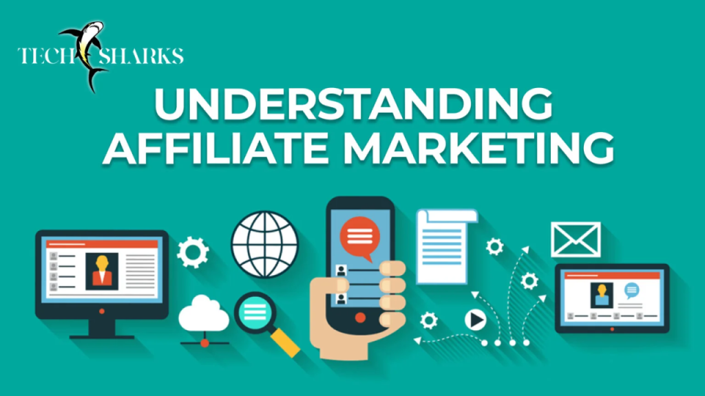 Understanding Affiliate Marketing
